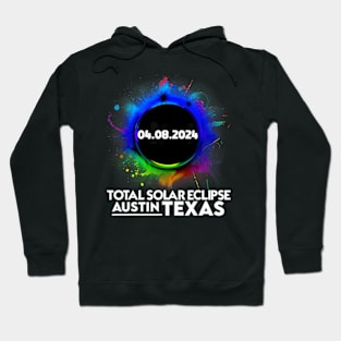 Total Solar Eclipse Austin Texas April 8 2024 Totality Hoodie